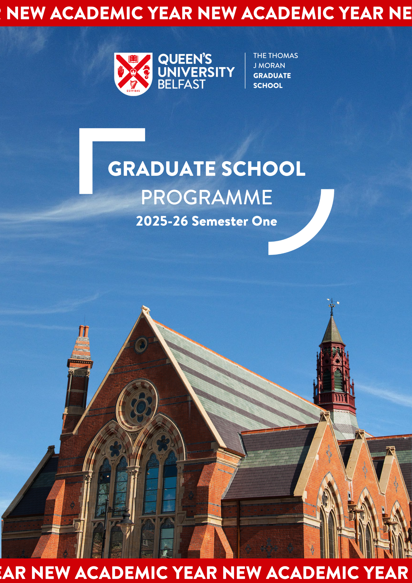 The Graduate School, a church-like building, underneath a blue sky. Above the building there is text which reads Graduate School Programme, 2025-2026, Seemester One